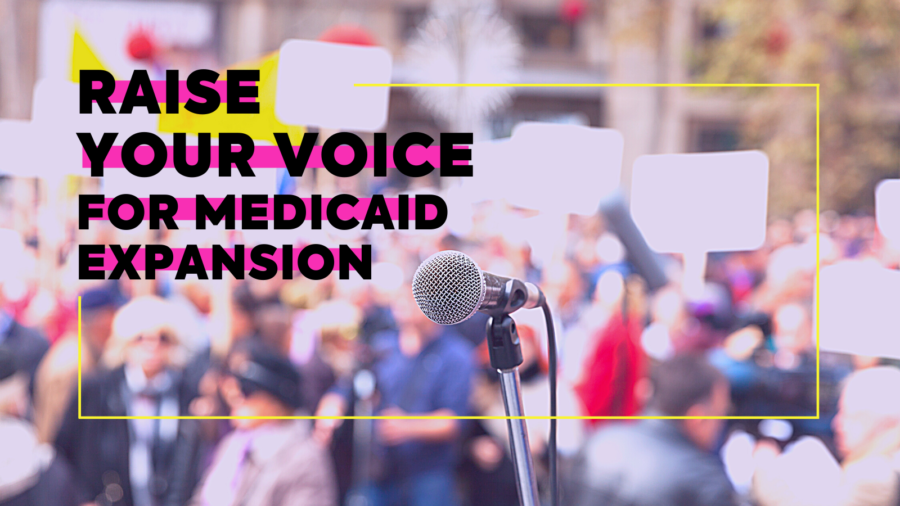 "Raise your voice for Medicaid expansion" with microphone in foreground and protestors in background