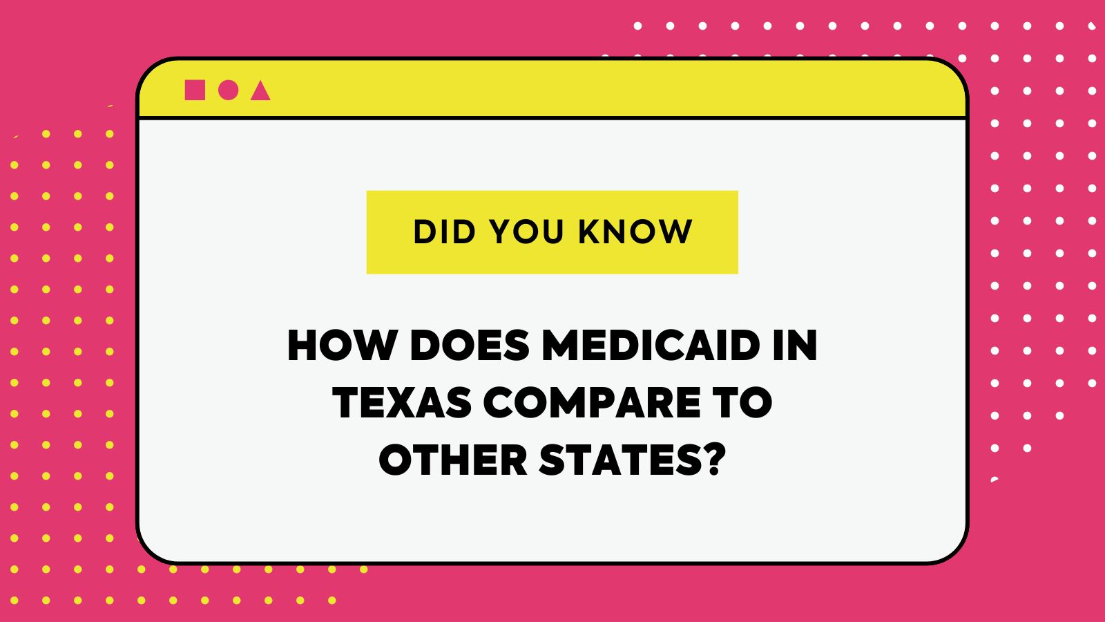 How does Medicaid in Texas compare to other states?